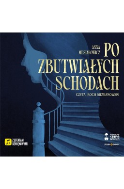 Po zbutwiałych schodach audiobook