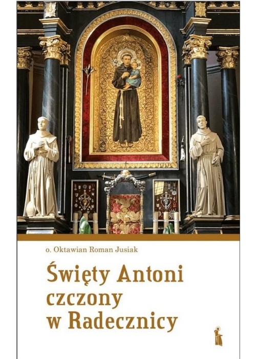 Święty Antoni czczony w Radecznicy