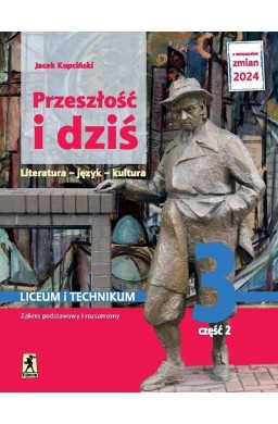 J.Polski LO 3 Przeszłość i dziś podr cz.2 ZPiR