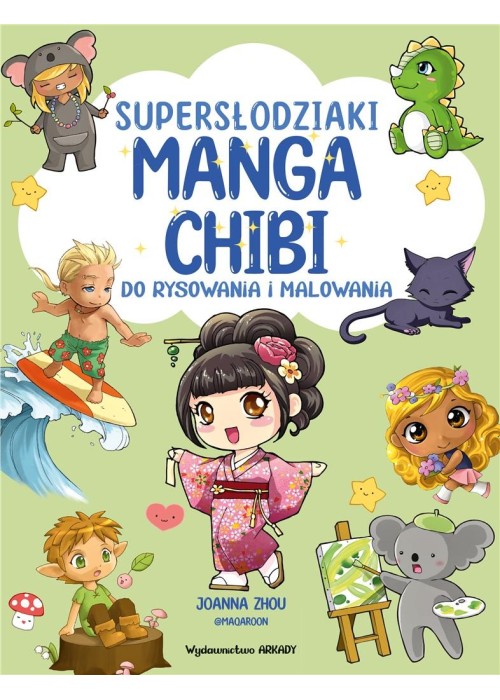 Manga Chibi. Supersłodziaki. Do rysowani...