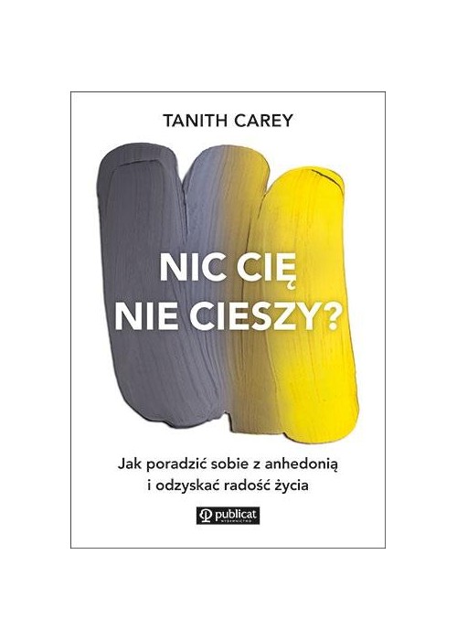 Nic cię nie cieszy? Jak poradzić sobie z anhedonią