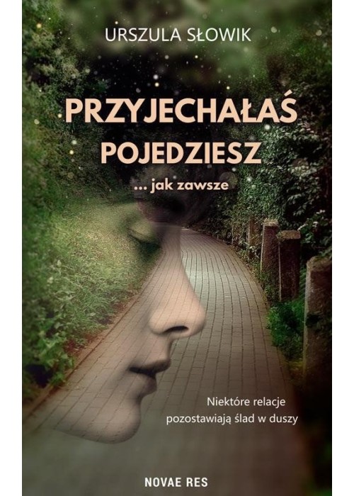 Przyjechałaś, pojedziesz... jak zawsze