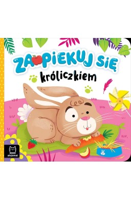 Zaopiekuj się króliczkiem