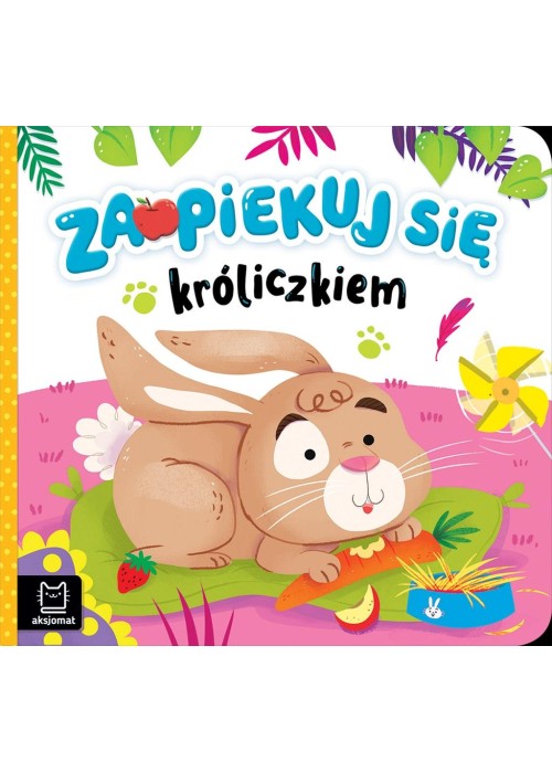 Zaopiekuj się króliczkiem