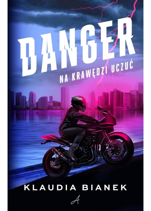 Danger. Na krawędzi uczuć