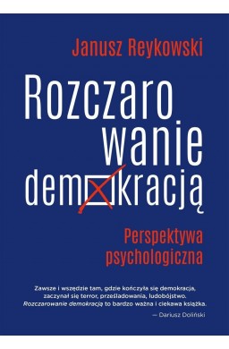 Rozczarowanie demokracją. Perspektywa psycholog.