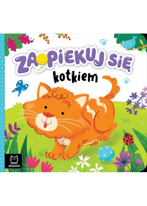 Zaopiekuj się kotkiem