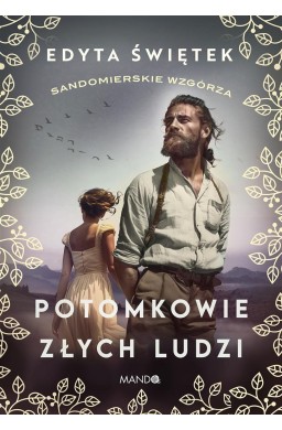 Sandomierskie wzgórza T.1 Potomkowie złych ludzi