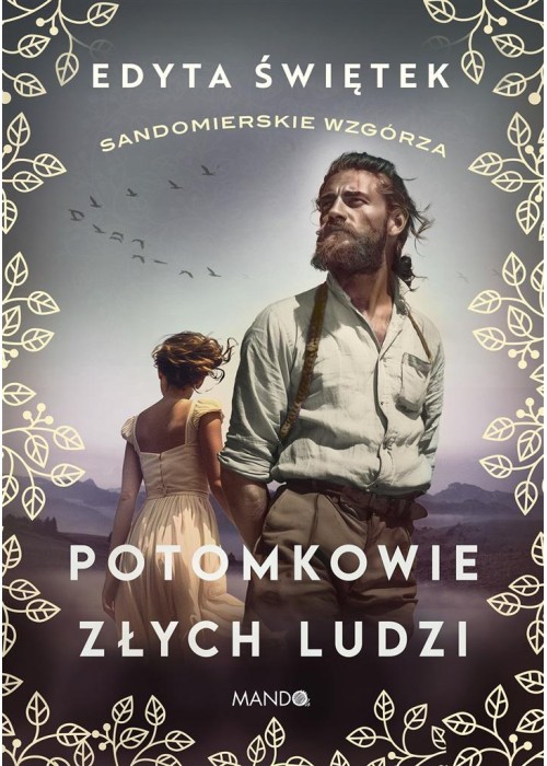 Sandomierskie wzgórza T.1 Potomkowie złych ludzi