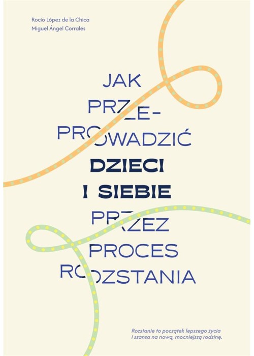 Jak przeprowadzić dzieci i siebie przez proces...