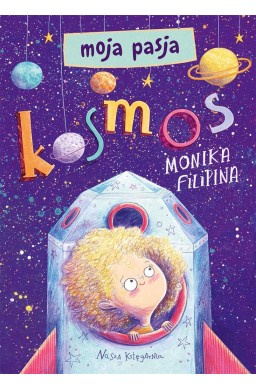 Moja pasja. Kosmos