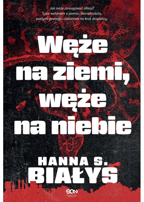 Węże na ziemi, węże na niebie