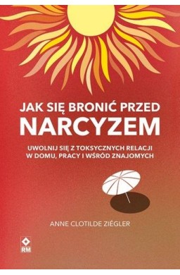 Jak się bronić przed narcyzem