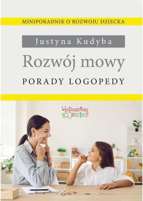 Rozwój mowy. Porady logopedy