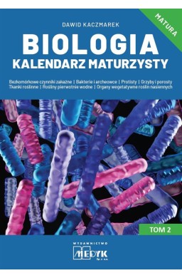 Biologia Kalendarz Maturzysty T.2