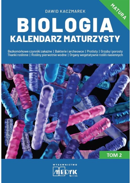 Biologia Kalendarz Maturzysty T.2