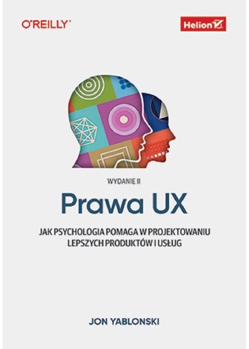 Prawa UX. Jak psychologia pomaga w projektowaniu..