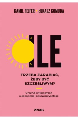 Ile trzeba zarabiać, żeby być szczęśliwym?