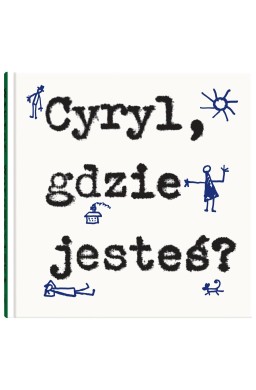 Cyryl, gdzie jesteś?