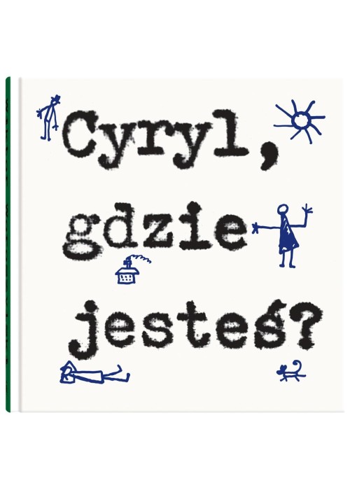 Cyryl, gdzie jesteś?