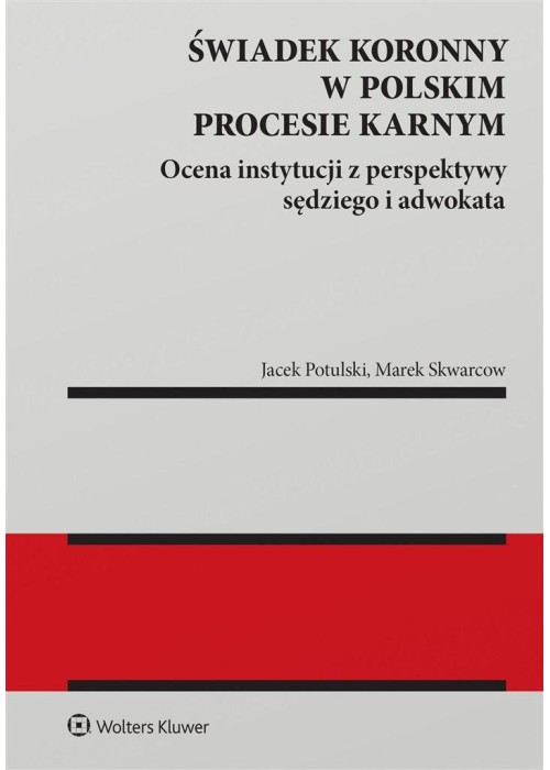 Świadek koronny w polskim procesie karnym