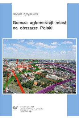 Geneza aglomeracji miast na obszarze Polski