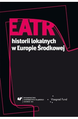 Teatr historii lokalnych w Europie Środkowej