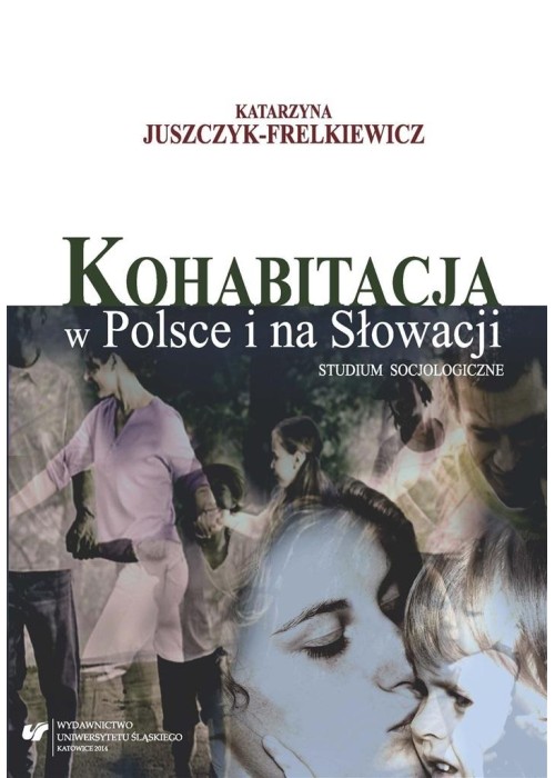 Kohabitacja w Polsce i na Słowacji. Studium...