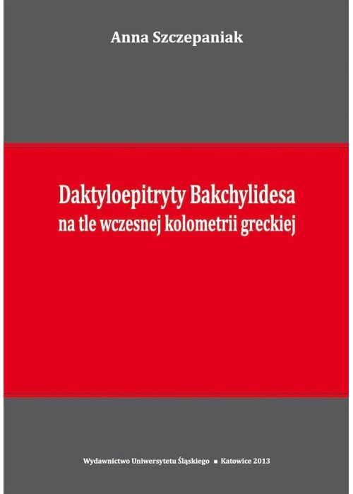 Daktyloepitryty Bakchylidesa na tle wczesnej...