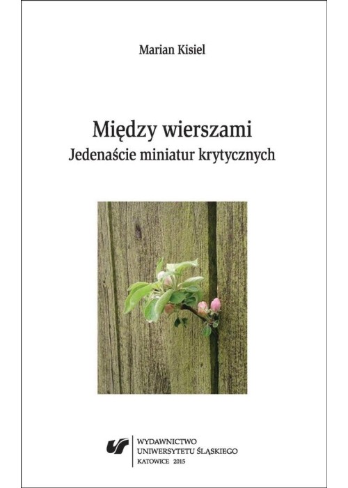 Między wierszami. Jedenaście miniatur krytycznych