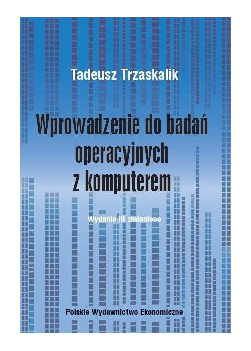 Wprowadzenie do badań operacyjnych z komputerem