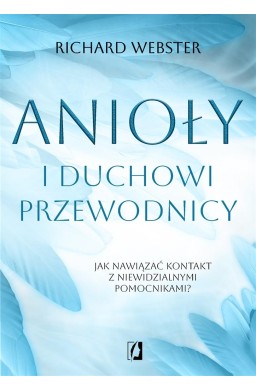 Anioły i duchowi przewodnicy