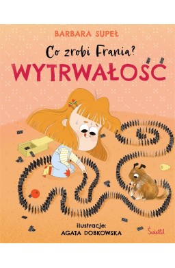 Co zrobi Frania? T.9 Wytrwałość