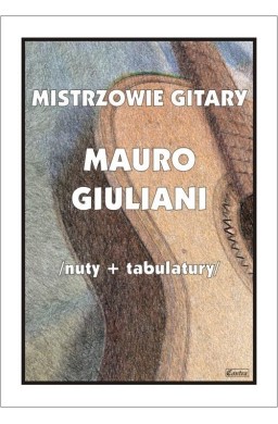 Mistrzowie gitary - Mauro Giuliani