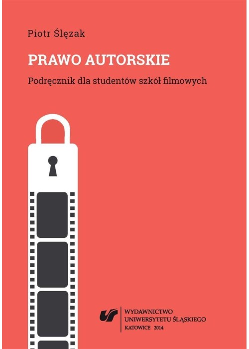 Prawo autorskie. Podręcznik dla studentów szkół...