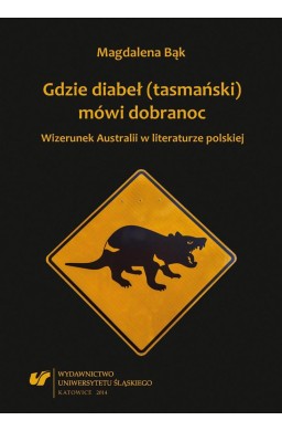 Gdzie diabeł (tasmański) mówi dobranoc. Wizerunek