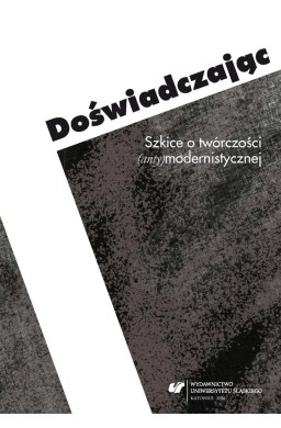 Doświadczając. Szkice o twórczości...