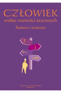 Człowiek wobec wartości etycznych. Badania i ...