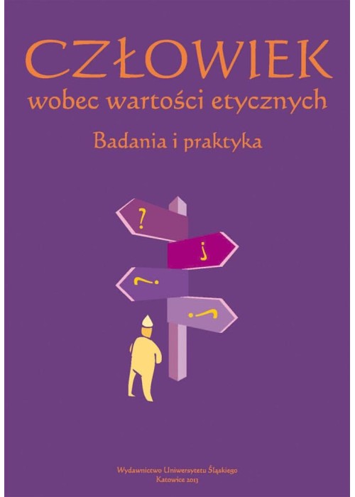 Człowiek wobec wartości etycznych. Badania i ...