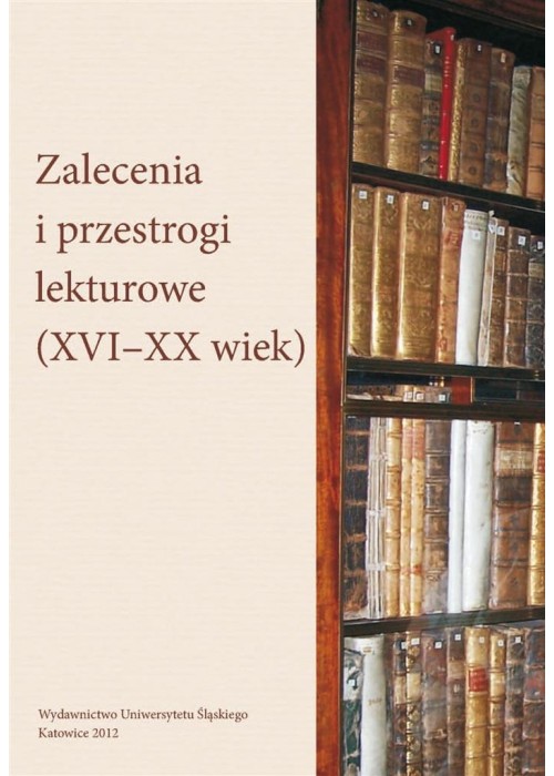 Zalecenia i przestrogi lekturowe (XVIXX wiek)