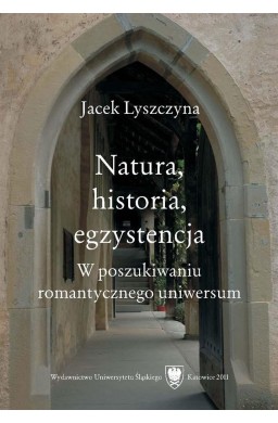 Natura, historia, egzystencja