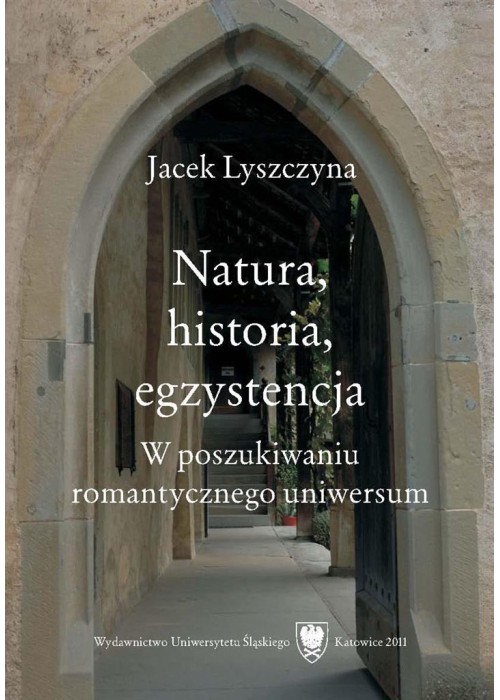 Natura, historia, egzystencja