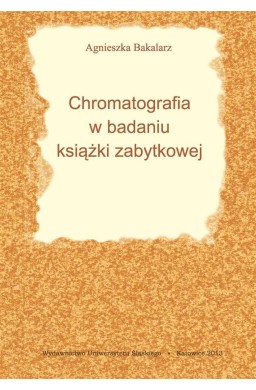 Chromatografia w badaniu książki zabytkowej