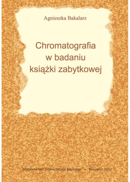 Chromatografia w badaniu książki zabytkowej