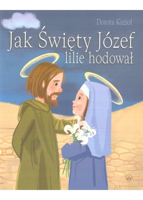 Jak Święty Józef lilie hodował