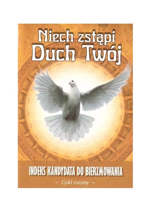 Niech zstąpi Duch Twój