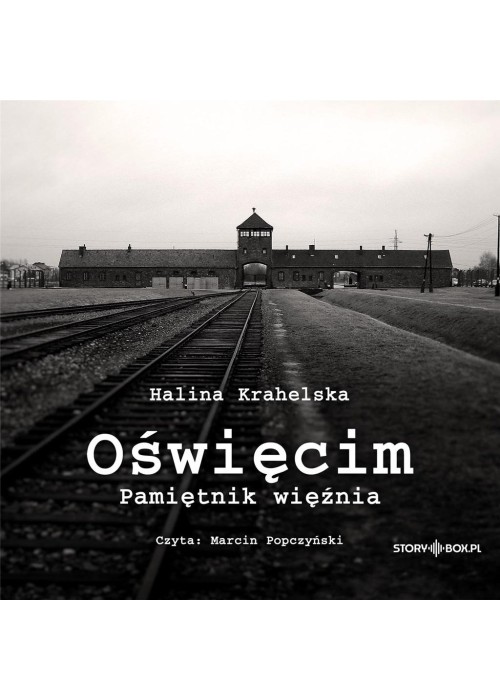 Oświęcim Pamiętnik więźnia audiobook