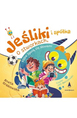 Jeśliki i spółka O stworkach, które.. audiobook