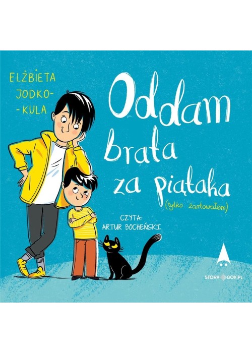 Oddam brata za piątaka.. audiobook