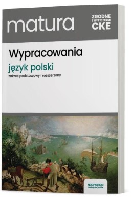 Matura 2025 Język polski Wypracowania ZRiP